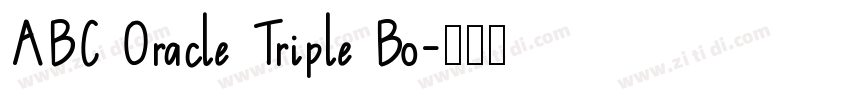 ABC Oracle Triple Bo字体转换